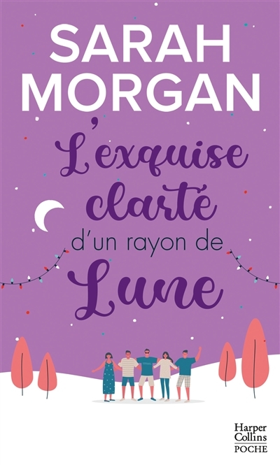 L'exquise clarté d'un rayon de lune - Une romance de Noël cocooning et chaleureuse ! (Poche)
