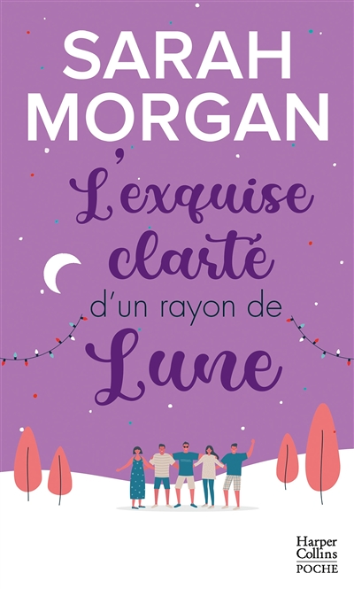 L'exquise clarté d'un rayon de lune - Une romance de Noël cocooning et chaleureuse ! (Poche)