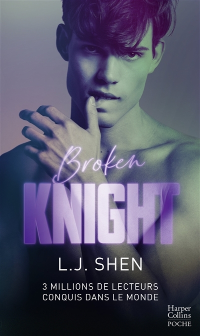 Broken Knight - Après Dirty Devil, découvrez la suite de nouvelle série New Adult de L.J. Shen All S