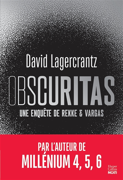 Obscuritas - Le nouveau polar nordique de David Lagercrantz, auteur de Millénium 4,5,6 (Grand format