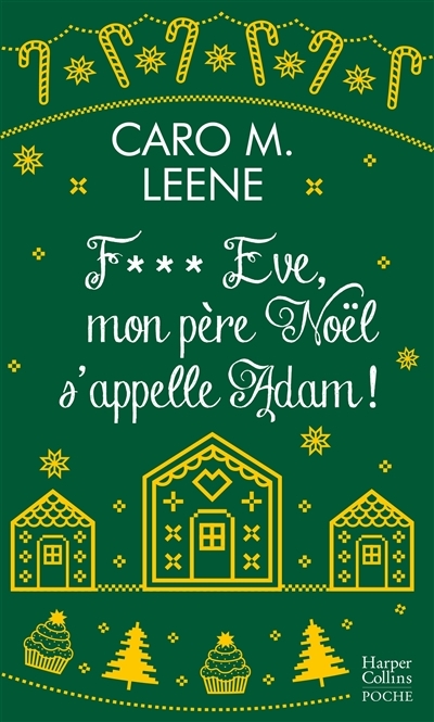 F*** Eve, mon père Noël s'appelle Adam ! - Par l'autrice de Cher Père Noël, je voudrais un mec ! (Po