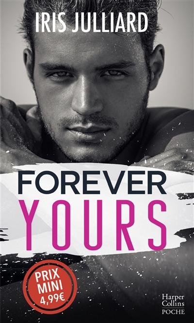 Forever Yours - Une romance qui défie les préjugés (Poche)