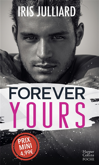 Forever Yours - Une romance qui défie les préjugés (Poche)