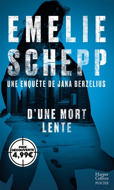 D'une mort lente - Une enquête de Jana Berzelius (Poche)