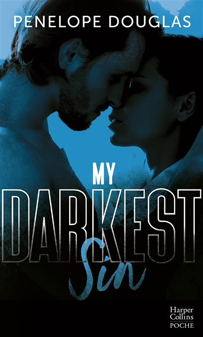My Darkest Sin - Après le succès de Dark Romance, Dark Desire et Dark Obsession (Poche)