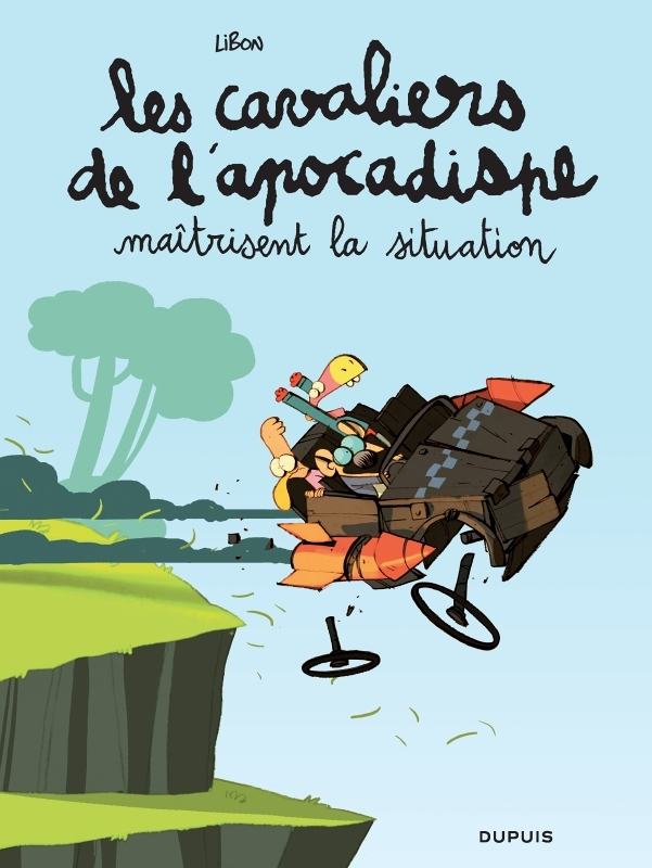 Les cavaliers de l'apocadispe - Tome 1 - maîtrisent la situation (BD)