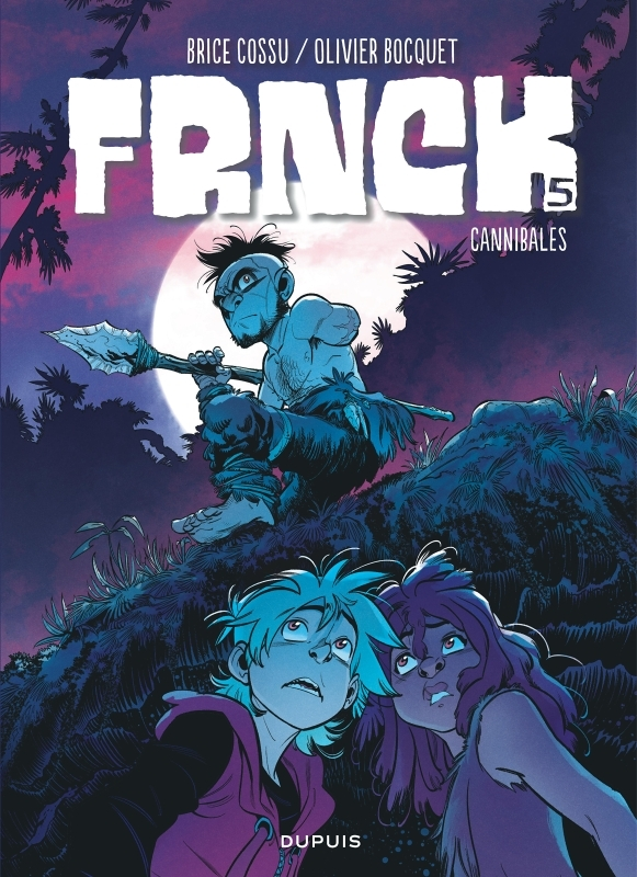 FRNCK - Tome 5 - Cannibales (BD)