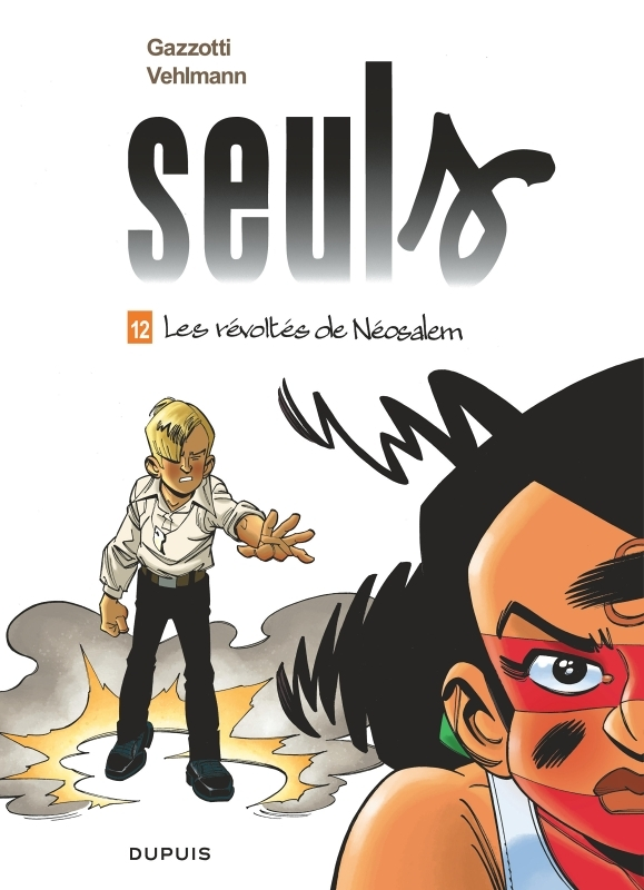 Seuls - Tome 12 - Les révoltés de Néosalem (BD)