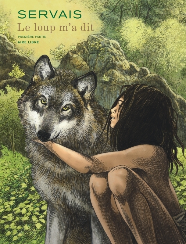 Le loup m'a dit - Tome 1 (BD)