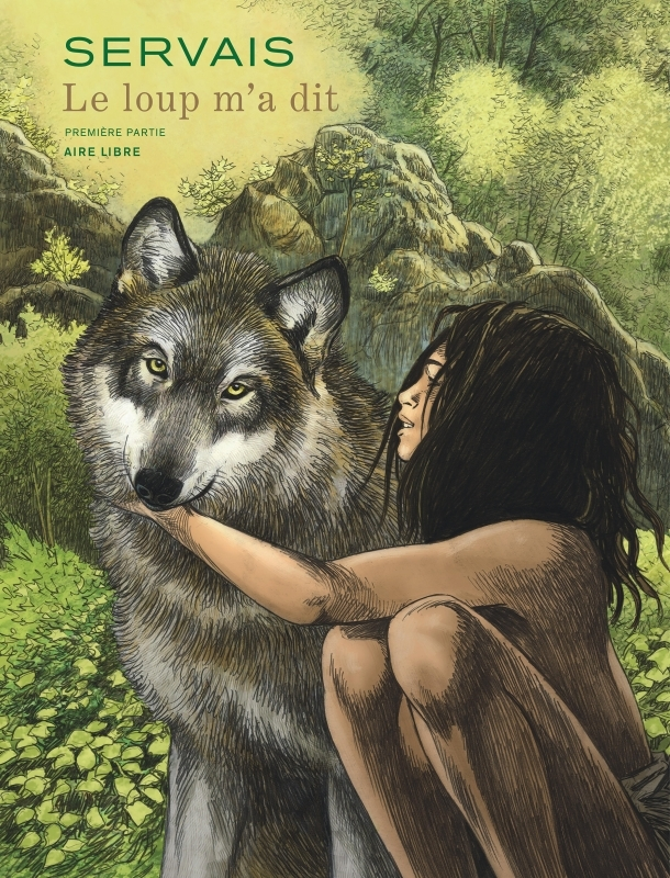 Le loup m'a dit - Tome 1 (BD)