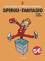 3 histoires extraordinaires de Spirou et Fantasio