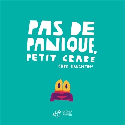Pas de panique, Petit Crabe - tout carton (Jeunesse)