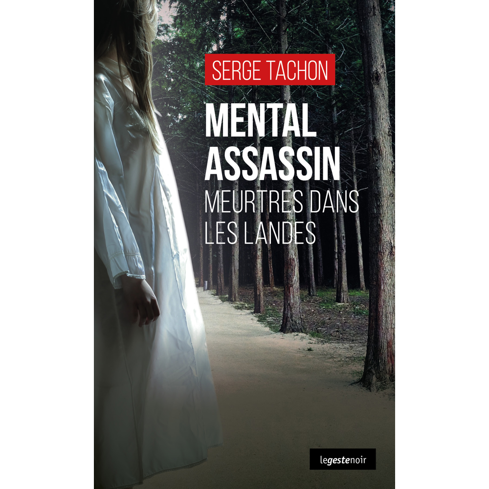 MENTAL ASSASSIN - MEURTRES DANS LES LANDES (Poche)