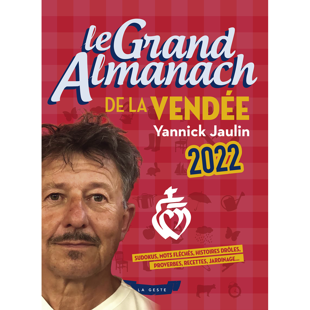 LE GRAND ALMANACH DE LA VENDÉE 2022 (Broché)
