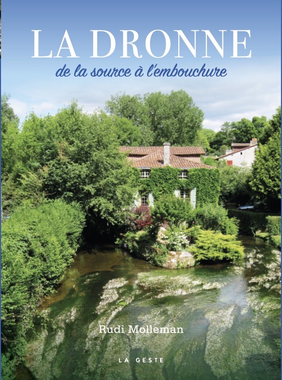 LA DRONNE - DE LA SOURCE A L'EMBOUCHURE (Broché)