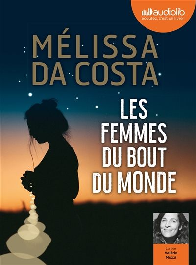 Les Femmes du bout du monde - Livre audio 2 CD MP3 (Livre lu)