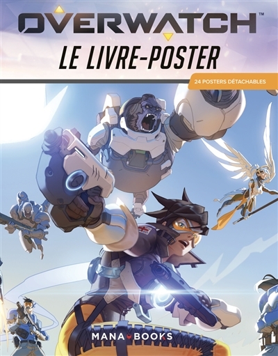 Overwatch : le livre-poster (Blister)