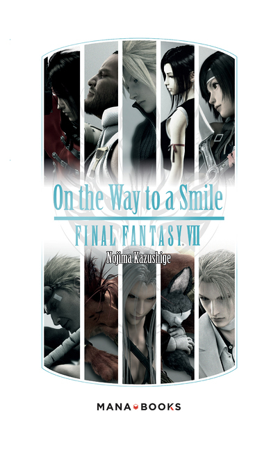 Final Fantasy VII - On the Way to a Smile (poche) (Poche)