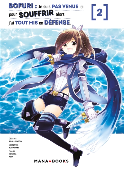 Bofuri : Je suis pas venue ici pour souffrir alors j'ai tout mis en défense Tome 2 (Manga)