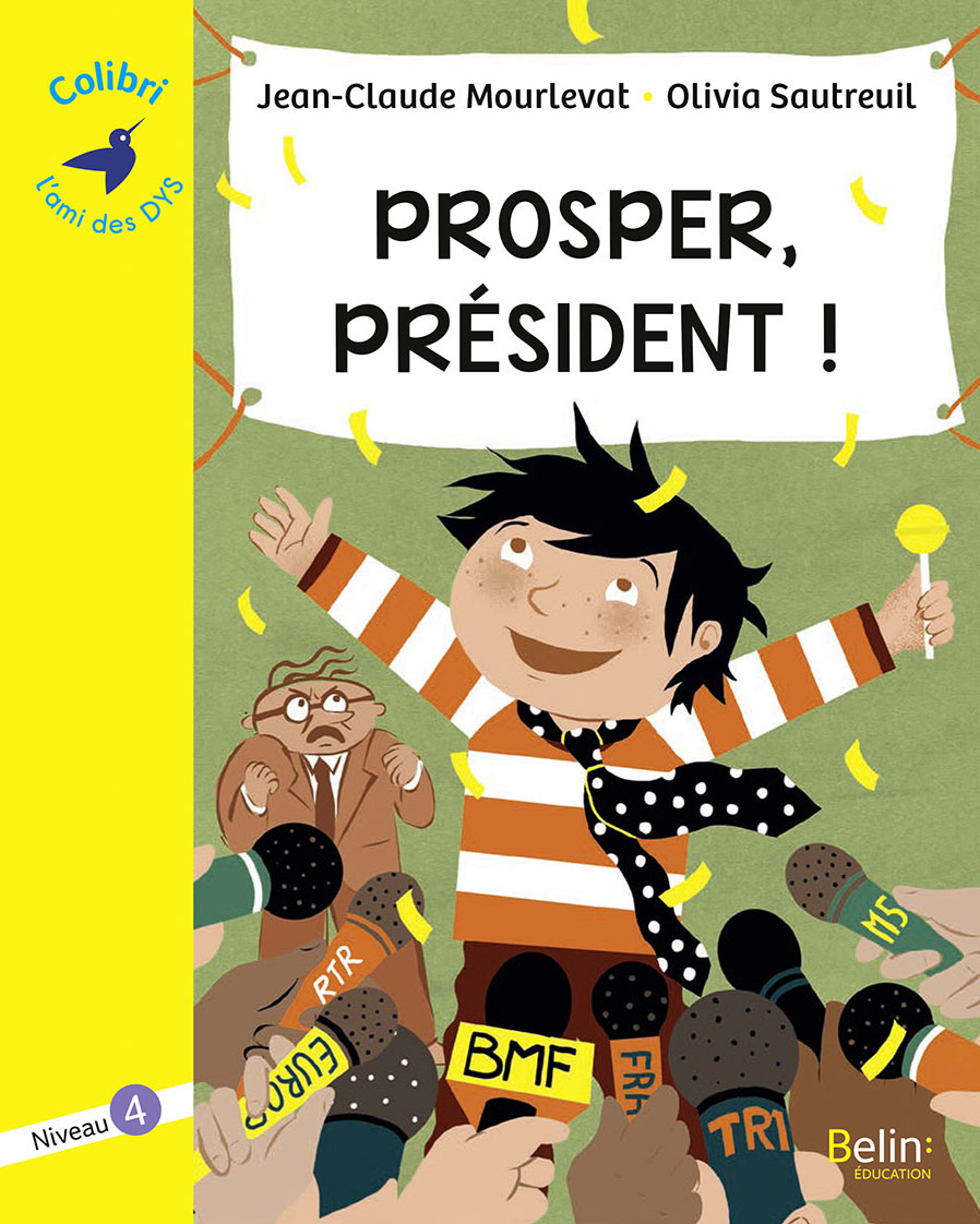 Prosper, président ! - Niveau 4 (Broché)