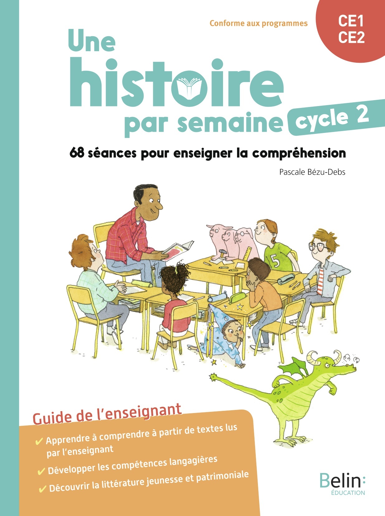 Une histoire par semaine cycle 2 (CE1-CE2) - 68 séances pour enseigner la compréhension (Broché)