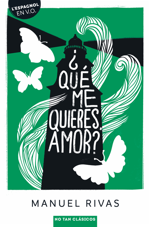 ¿QUÉ ME QUIERES, AMOR? (Broché)