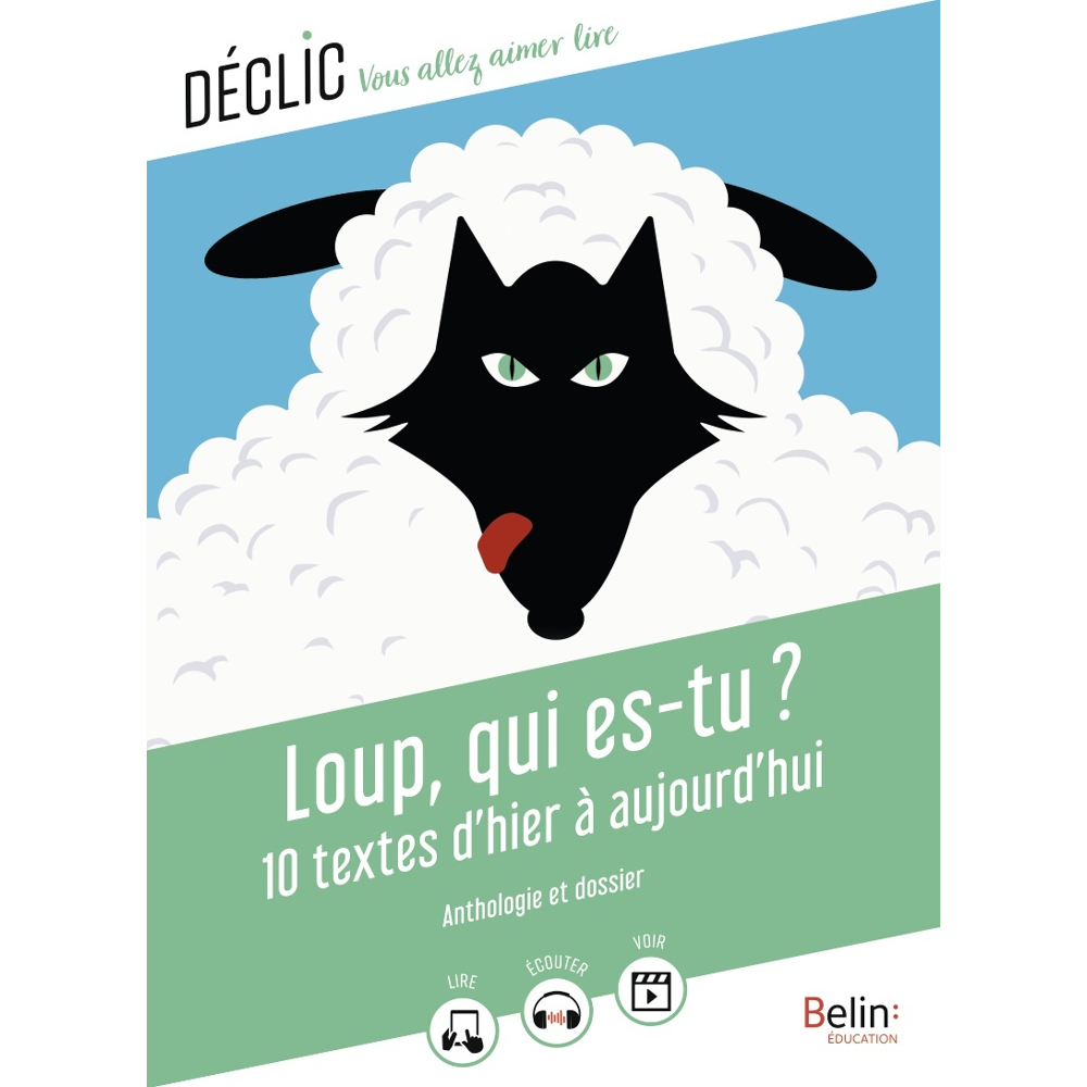 Loup, qui es-tu ? - 10 textes d'hier à aujourd'hui (Poche)