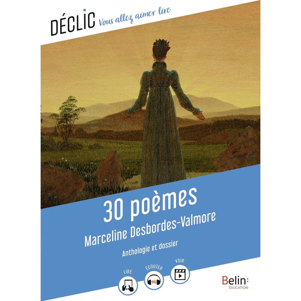 30 poèmes de Marceline Desbordes-Valmore (Broché)