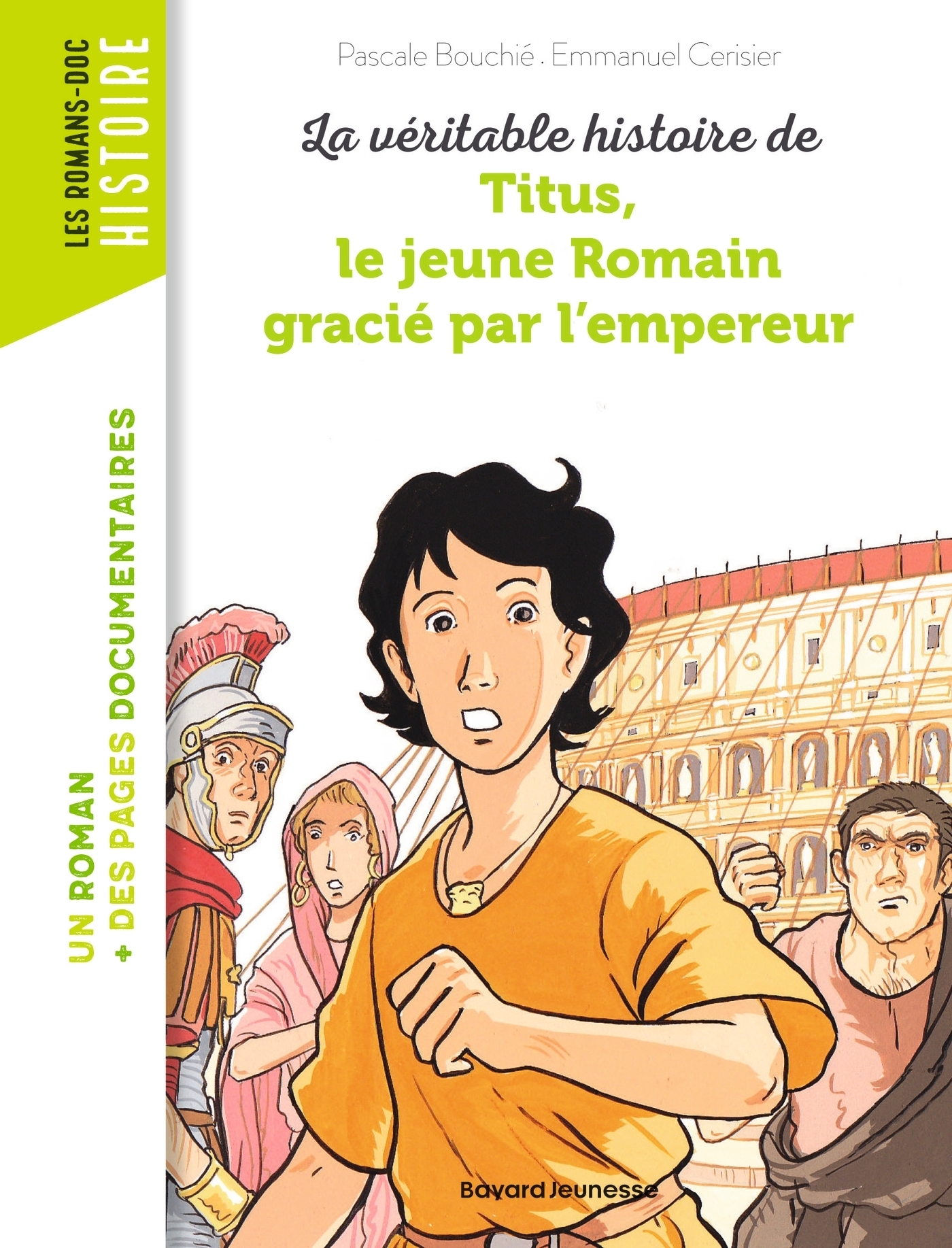 La véritable histoire de Titus, le jeune Romain grâcié par l'empereur (Poche)