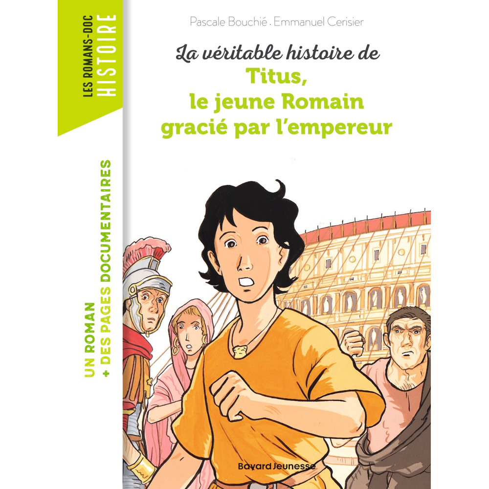 La véritable histoire de Titus, le jeune Romain grâcié par l'empereur (Poche)