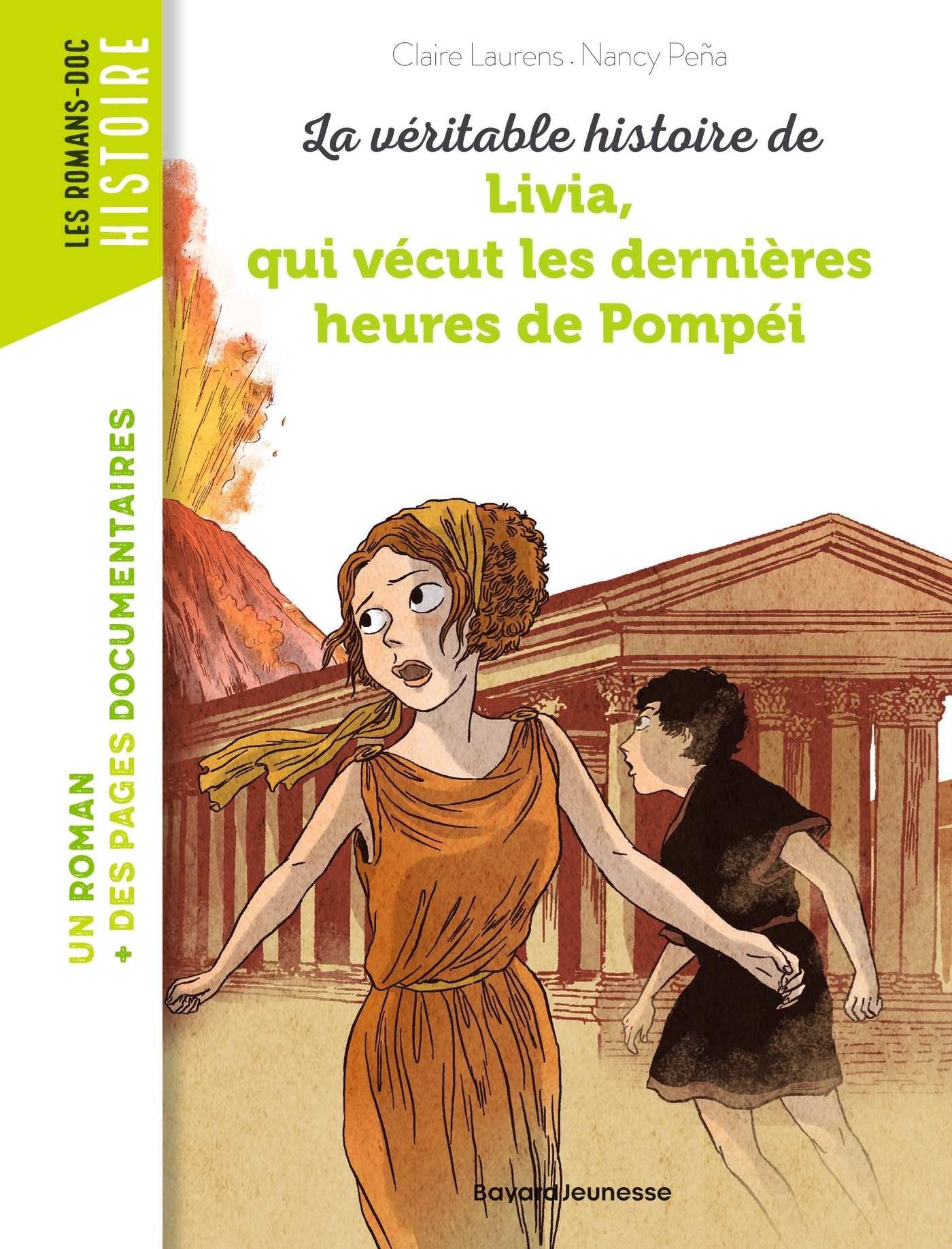 La véritable histoire de Livia, qui vécut les dernières heures de Pompéi - NE - (Poche)