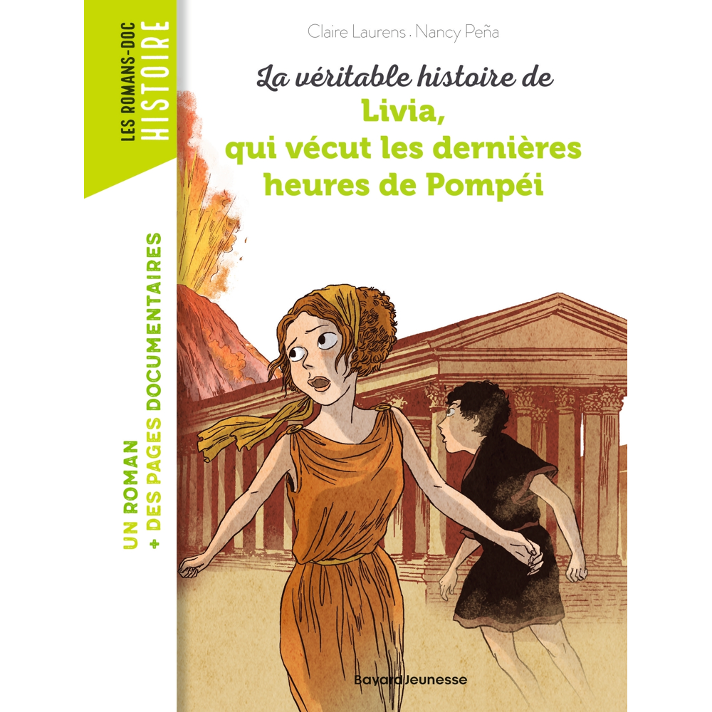 La véritable histoire de Livia, qui vécut les dernières heures de Pompéi - NE - (Poche)
