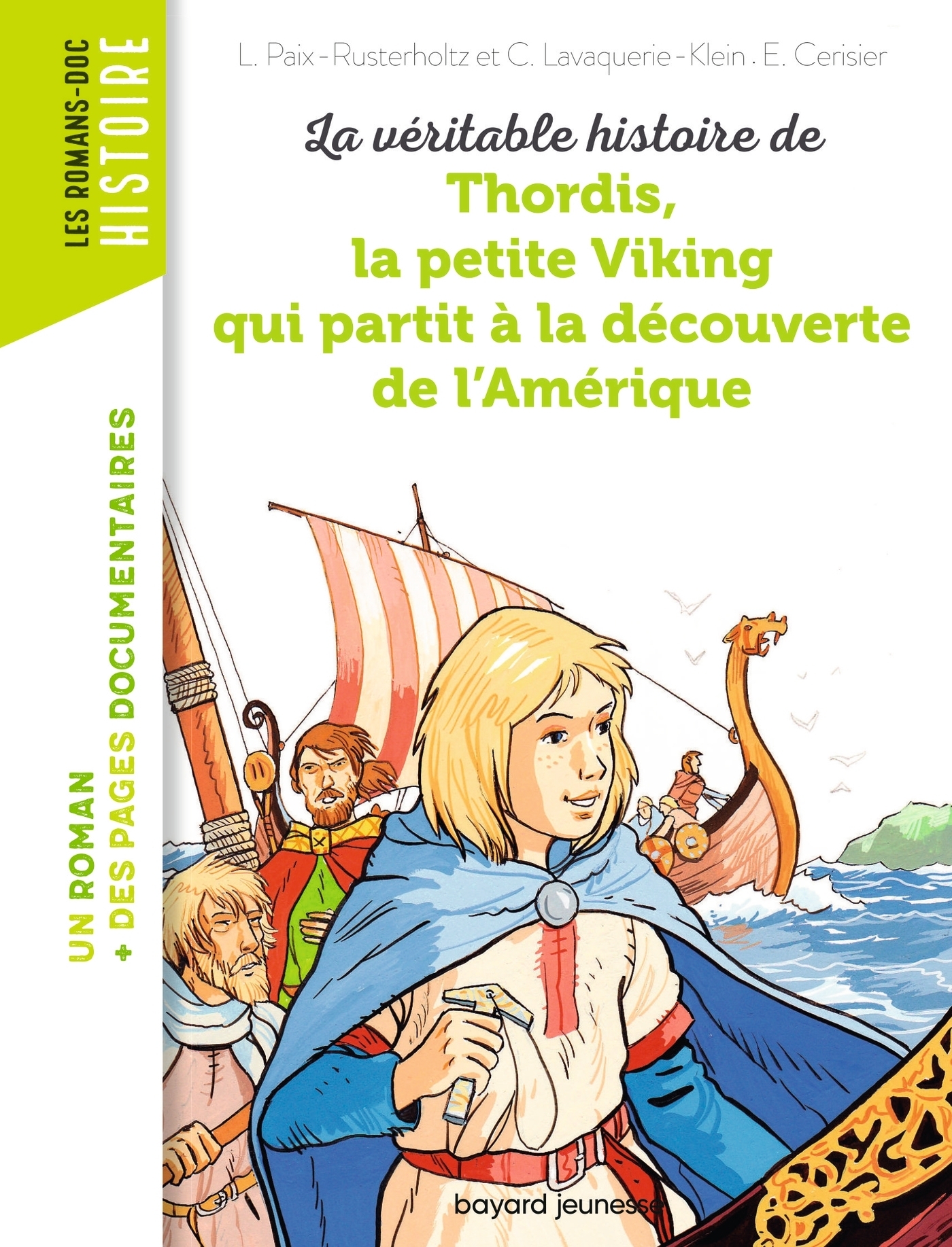 La véritable histoire de Thordis, la petite Viking qui partit à la découverte de l'Amérique (Poche)
