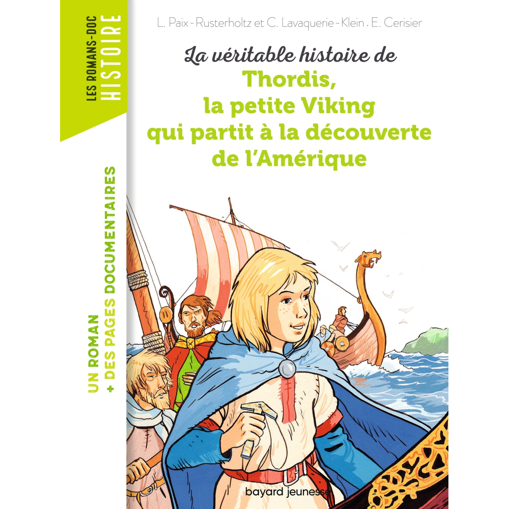 La véritable histoire de Thordis, la petite Viking qui partit à la découverte de l'Amérique (Poche)