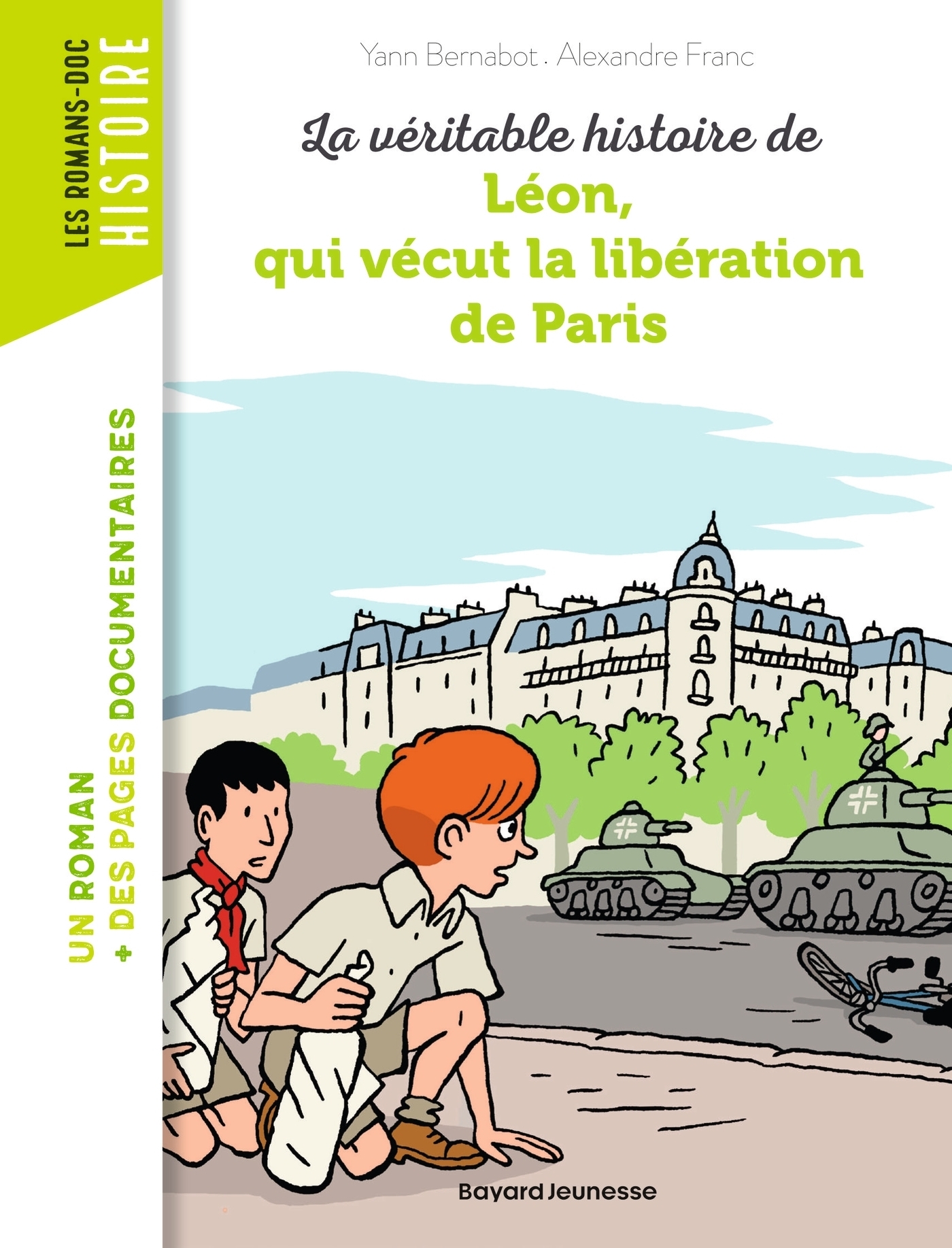La véritable histoire de Léon, qui vécut la libération de Paris (Poche)