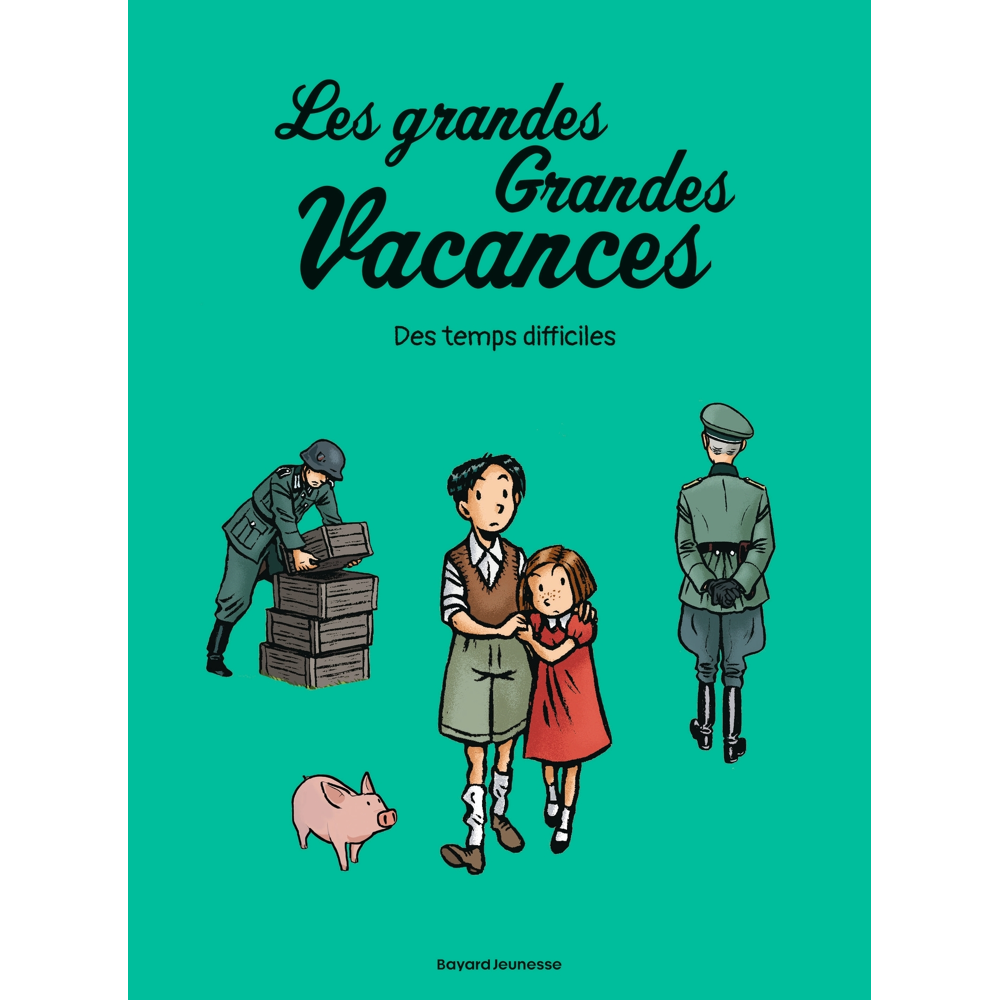 Les grandes grandes vacances, Tome 3 - Des temps difficiles (BD)