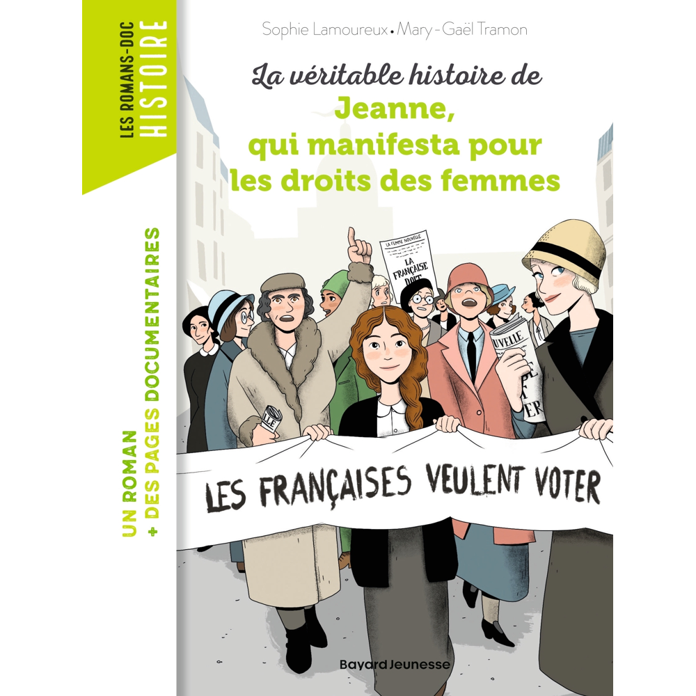 La véritable histoire de Jeanne qui manifesta pour les droits des femmes (Poche)