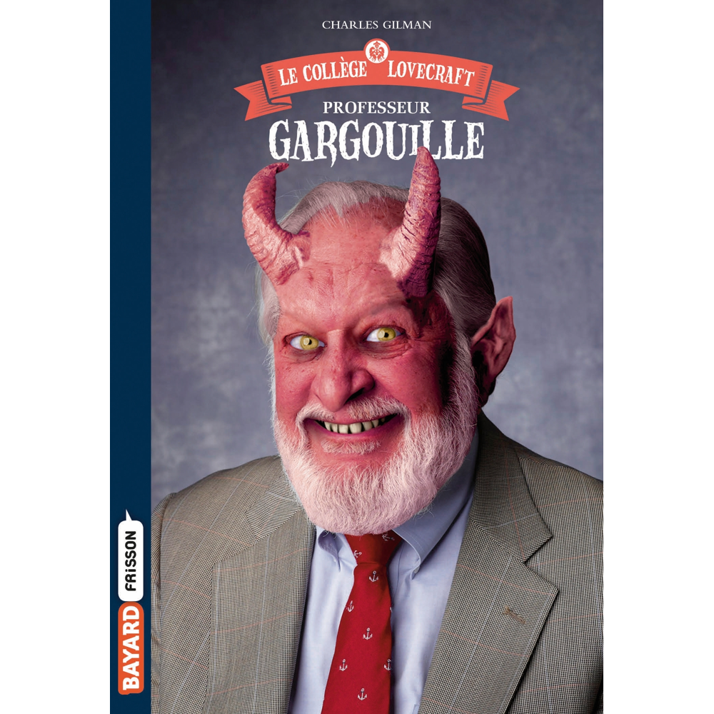 Le collège Lovecraft, Tome 1 - Professeur Gargouille (Poche)
