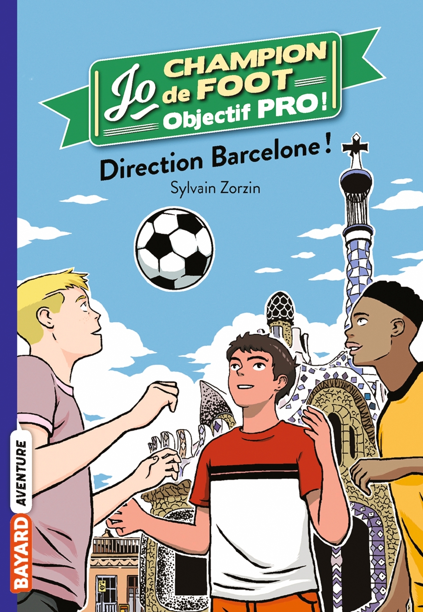 Jo champion de foot, objectif pro !, Tome 4 - Direction Barcelone ! (Poche)