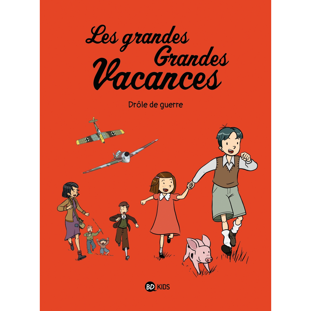 Les grandes grandes vacances, Tome 1 - Drôle de guerre (BD)