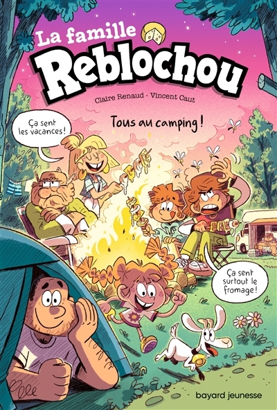 La famille Reblochou, Tome 03 - Tous au camping ! (Jeunesse)