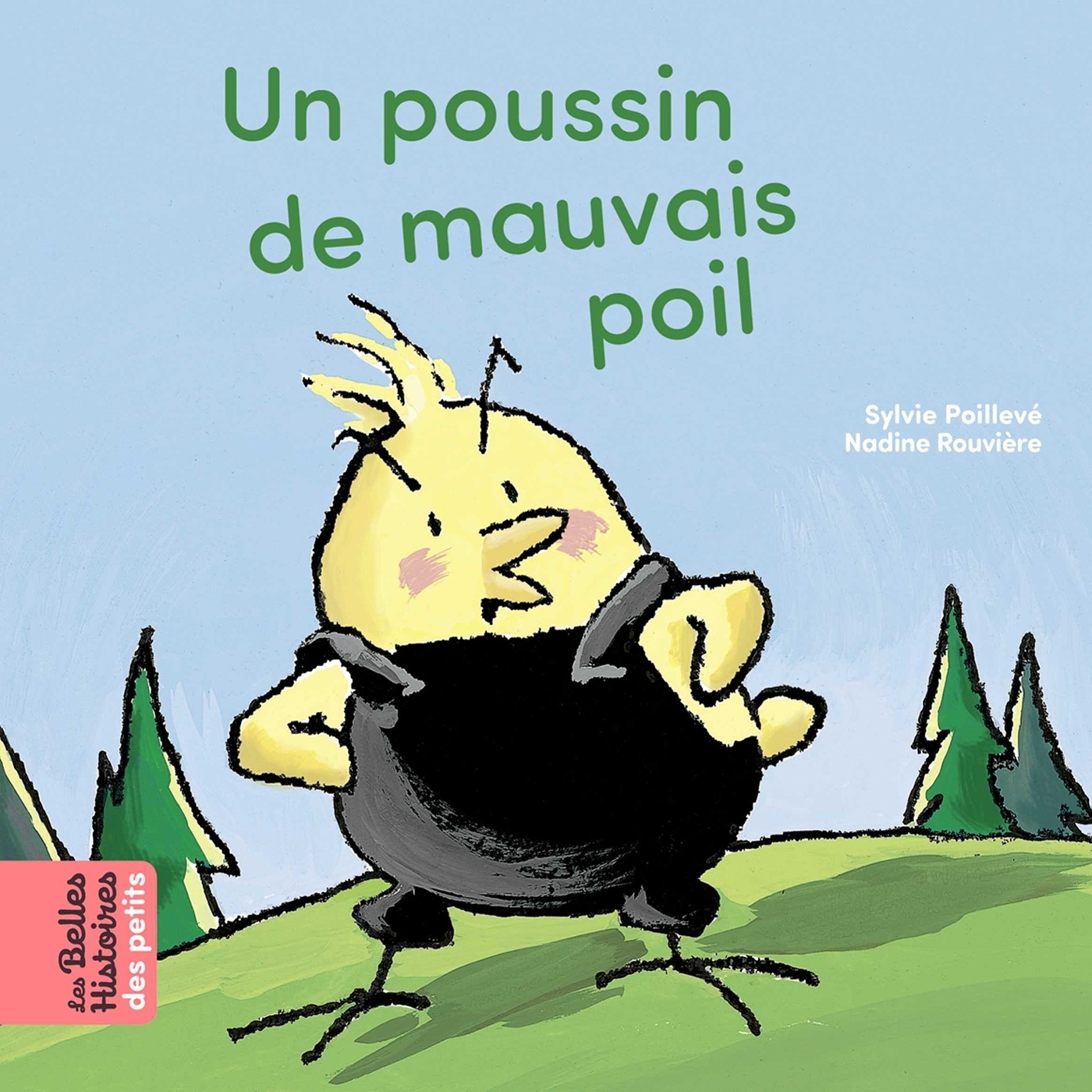 Un poussin de mauvais poil (Jeunesse)
