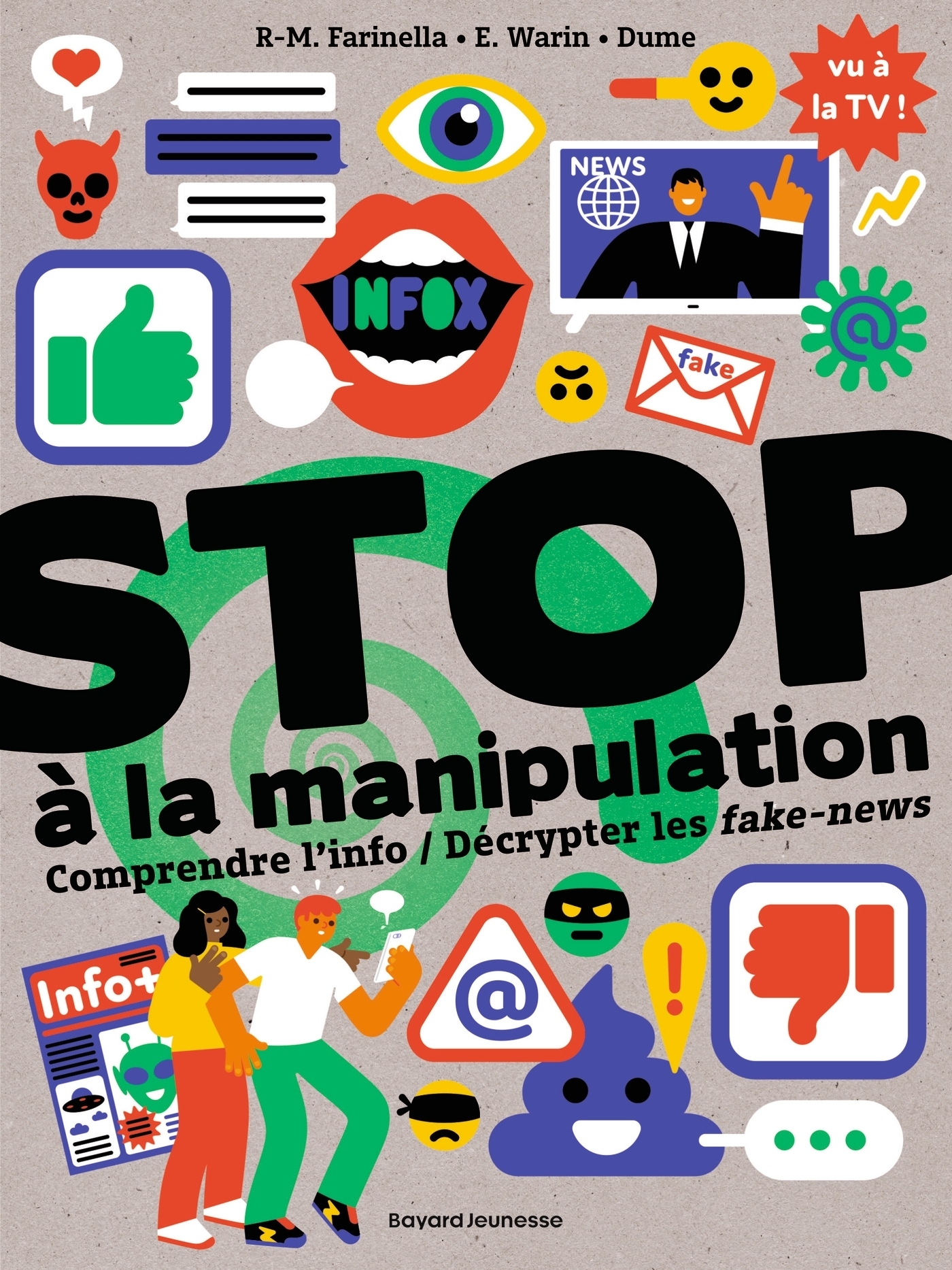 Stop à la manipulation. Comprendre l'info et décrypter les fake news (Jeunesse)