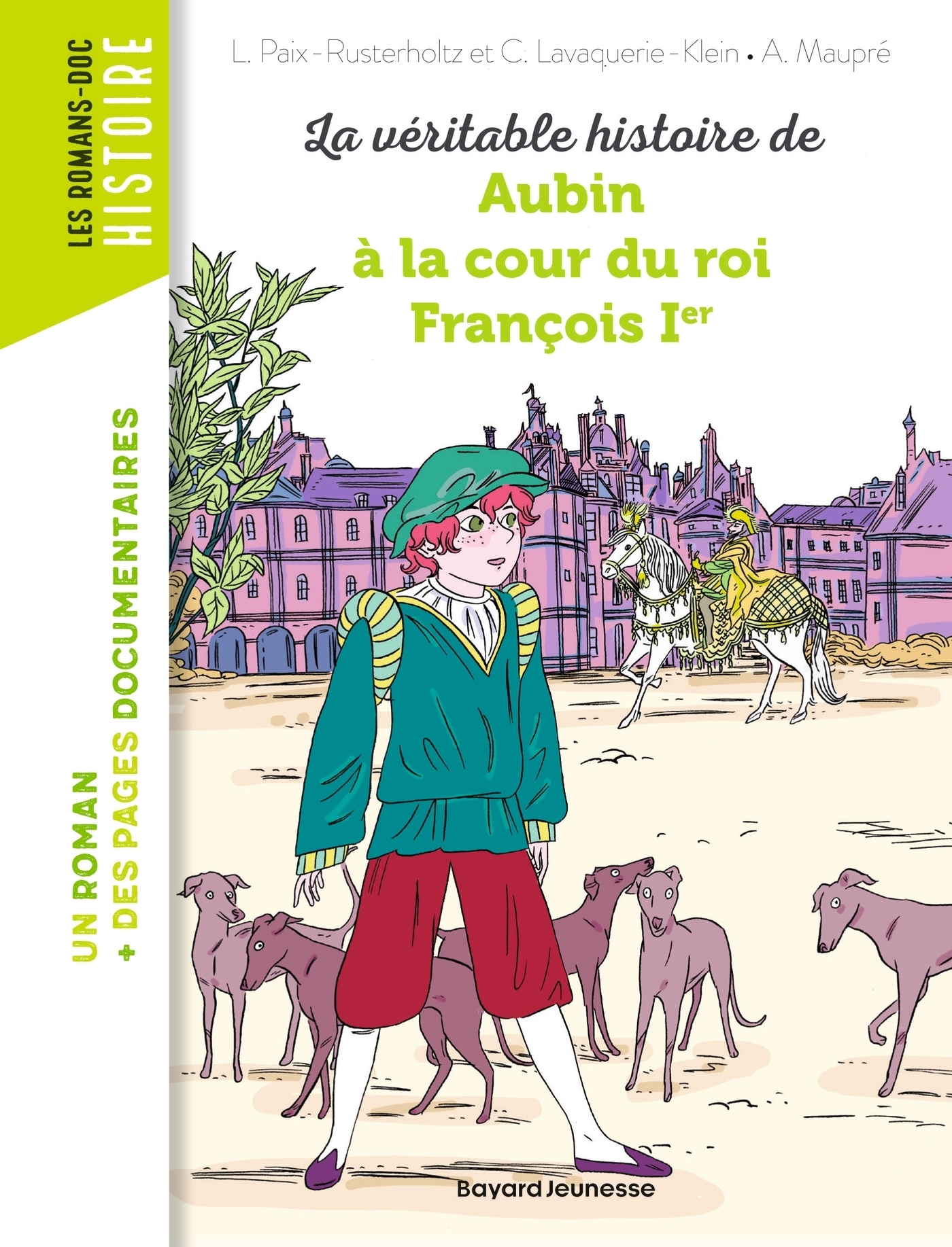 La véritable histoire de Aubin à la cour du roi François Ier (Broché)