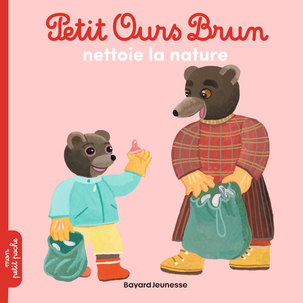 Petit Ours Brun nettoie la nature (Poche)