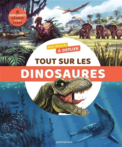Mon encyclo à déplier: Tout sur les dinosaures (Cartonné)