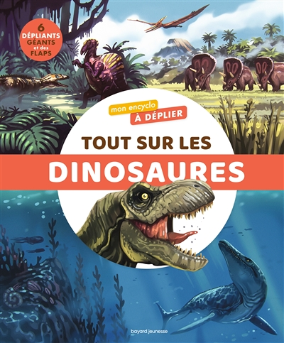 Mon encyclo à déplier: Tout sur les dinosaures (Cartonné)