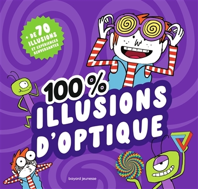 100 % illusions d'optique (Spirale)