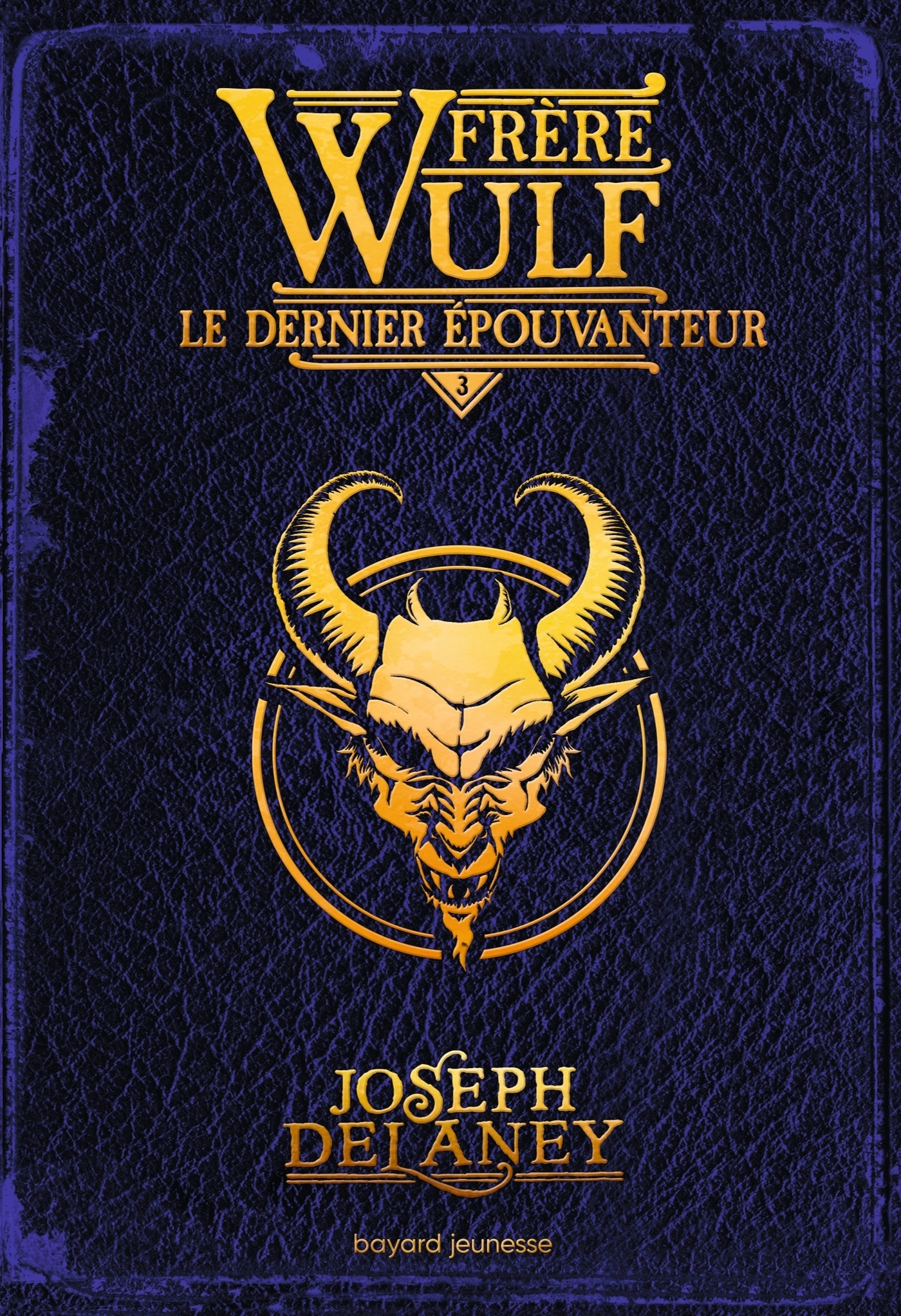 Frère Wulf, Tome 03 - Le dernier Épouvanteur (Broché)