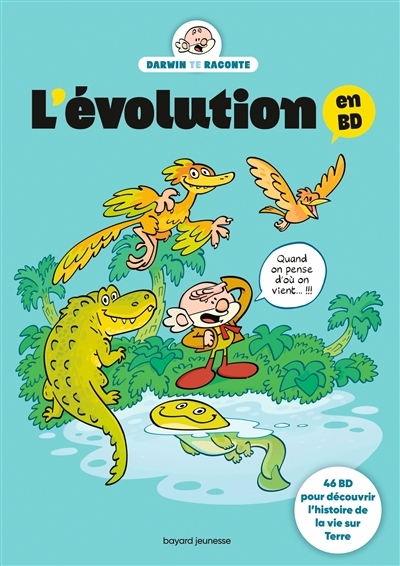 L'évolution en BD. L'histoire de la vie sur Terre (BD)